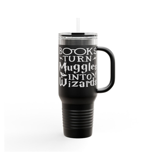 Books Turn Muggles Into Wizards Harry Potter Insulated Travel Mug