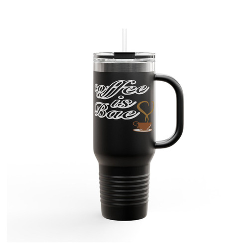 Coffee Is Bae Coffee Lovers Coffee Addict Caffein Addict Funny Quotes Insulated Travel Mug