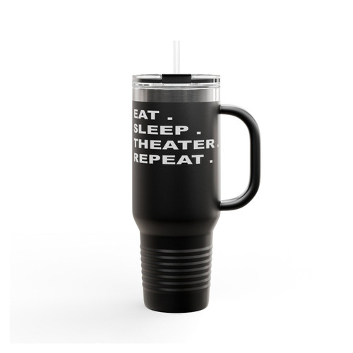 Funny Eat Sleep Theater Repeat Actor Theater Lovers Insulated Travel Mug