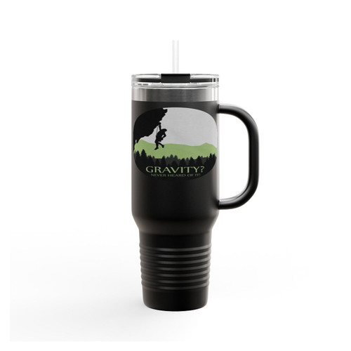 Gravity Never Heard Of It Rock Climbing Insulated Travel Mug