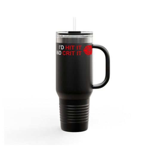 I'd Hit It And Crit It Dnd Dungeon Master Insulated Travel Mug