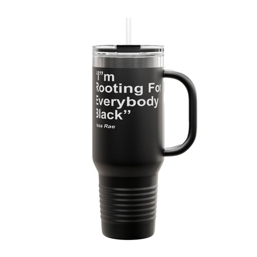 I'm Rooting For Everybody Black Issa Rae Insulated Travel Mug
