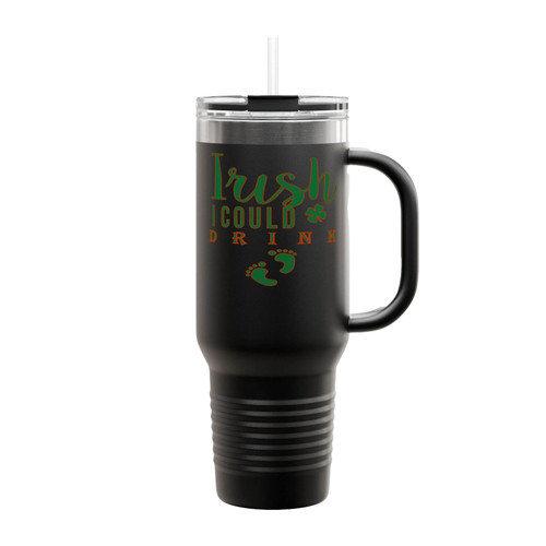 Irish I Could Drink Insulated Travel Mug