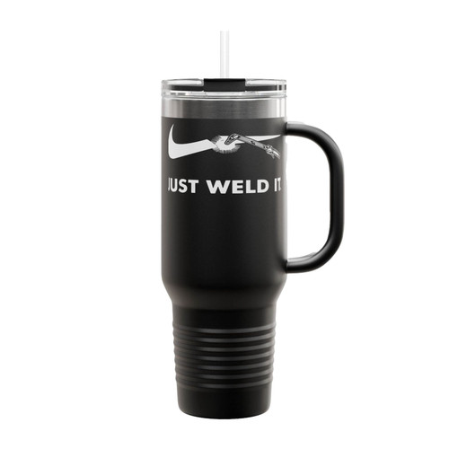 Just Weld It Funny Parody Insulated Travel Mug