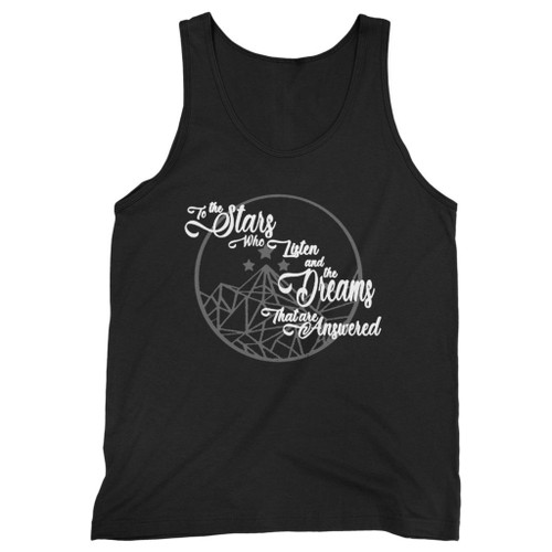 Our cotton to the stars who listen and the dreams that are answered men tank top is perfect for those intense workouts in the gym, at practice or pickup games.