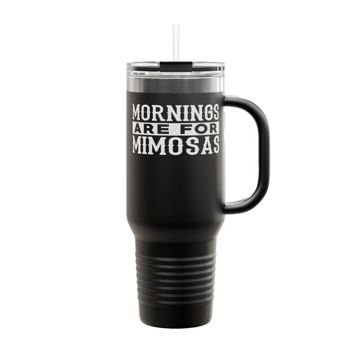 Mornings Are For Mimosas Insulated Travel Mug