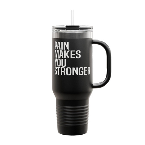 Pain Makes You Stronger Insulated Travel Mug