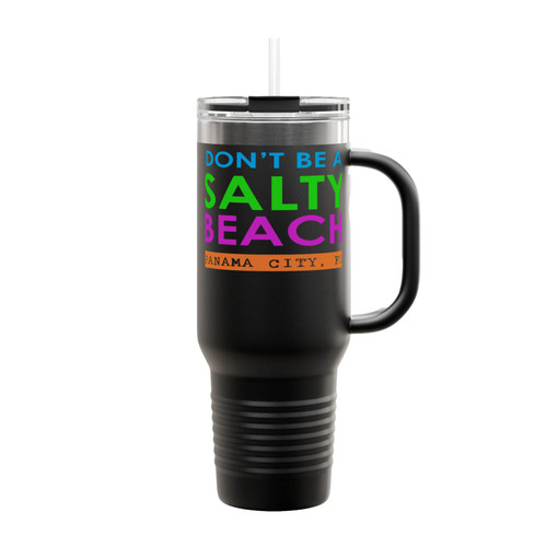 Panama City Florida Don't Be A Salty Beach Insulated Travel Mug