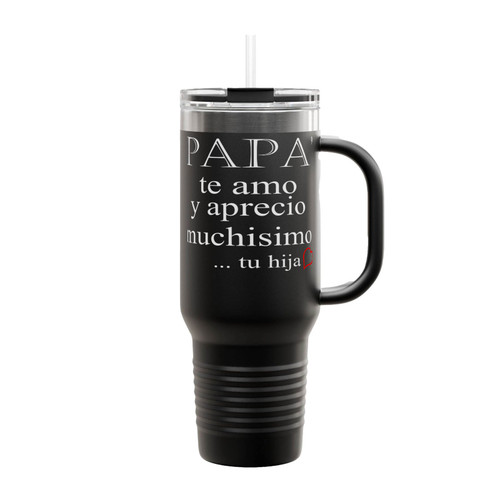 Papa Te Amo Y Aprecio Muchisimo Father Day Present Insulated Travel Mug