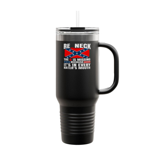 Re Neck The D Is Missing Because It's In Every Hater's Mouth Insulated Travel Mug