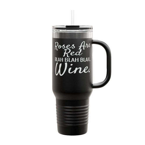 Rose Are Red Blah Blah Blah Wine Insulated Travel Mug