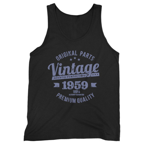 Our cotton vintage year 1959 premium quality men tank top is perfect for those intense workouts in the gym, at practice or pickup games.