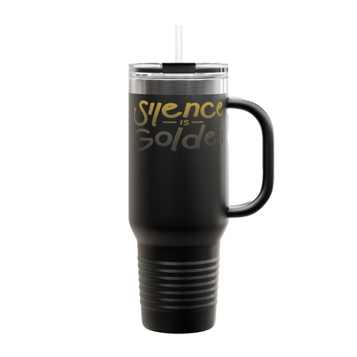 Silence Is Golden Quote Insulated Travel Mug