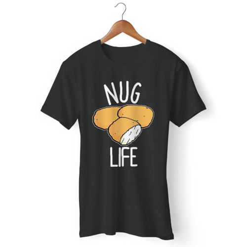 Nug Life Funny Chicken Nugget Men T Shirt