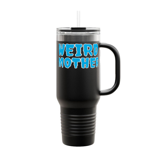Weird Mother Drippy Insulated Travel Mug
