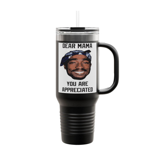 Dear Mama You Are Appreciated Insulated Travel Mug