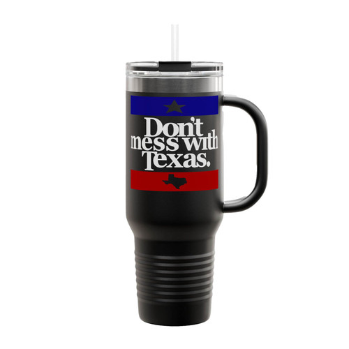 Dont Mess With Texas Insulated Travel Mug