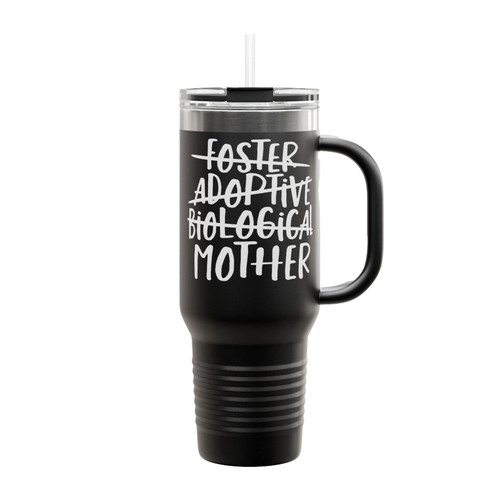 Foster Adoptive Biological Mother Insulated Travel Mug