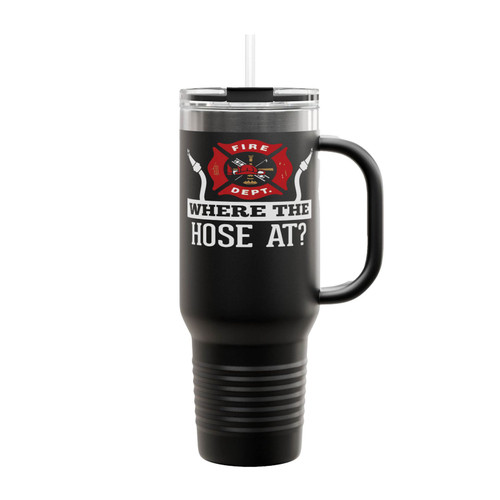 Funny Firefighter Where The Hose At Insulated Travel Mug
