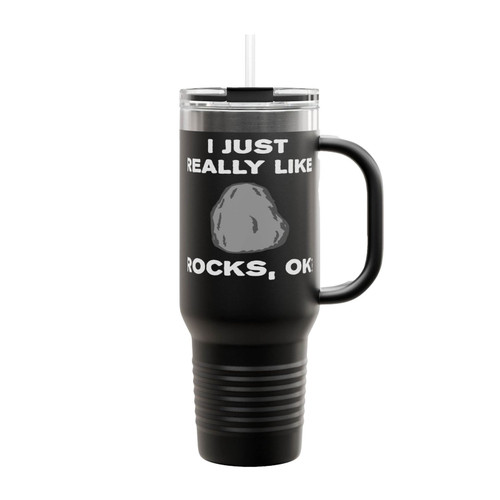 Funny Geology I Just Really Like Rocks Insulated Travel Mug