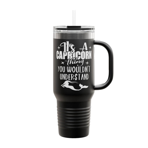 It's A Capricorn Thing You Wouldn't Understand Insulated Travel Mug