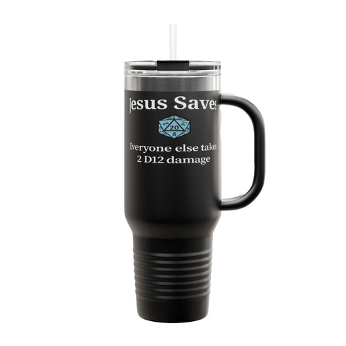 Jesus Saves All Others Take 2 D12 Damage Insulated Travel Mug