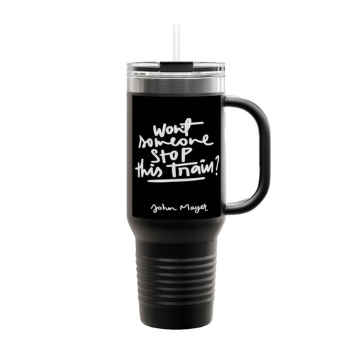 John Mayer Quotes Insulated Travel Mug