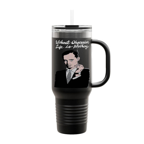 John Waters Without Obsession Life Is Nothing Insulated Travel Mug