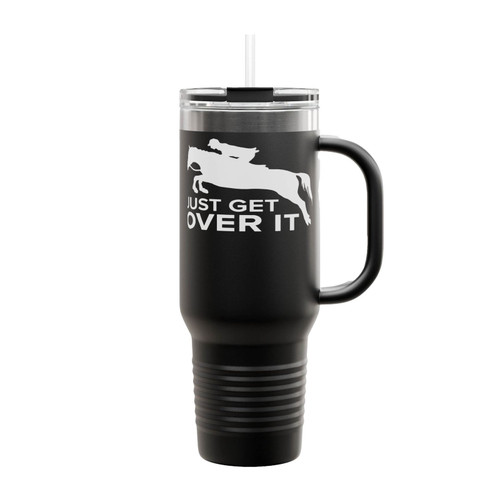 Just Get Over It Insulated Travel Mug