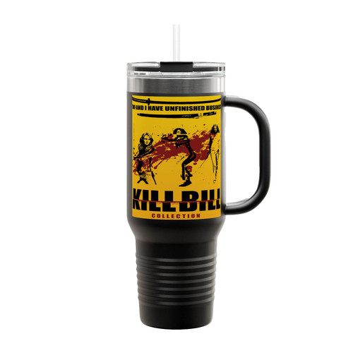 Kill Bill You And I Have Unfinished Business Insulated Travel Mug