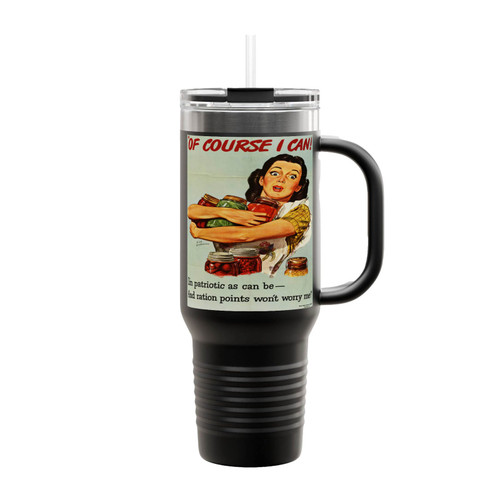 Of Course I Can! Vintage Ww2 Propaganda Insulated Travel Mug