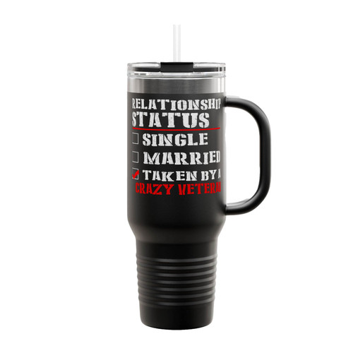 Relationship Status Single Married Taken To A Crazy Veteran Insulated Travel Mug