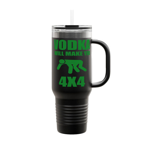 Vodka Will Make You 4X4 Insulated Travel Mug