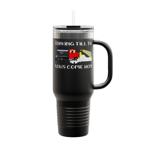 Winter Until The Plows Come Home Snow Plow Driver Insulated Travel Mug