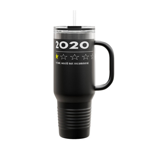 2020 Very Bad Would Not Recommend Insulated Travel Mug