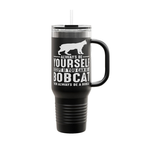 Bobcat Always Be Yourself Insulated Travel Mug