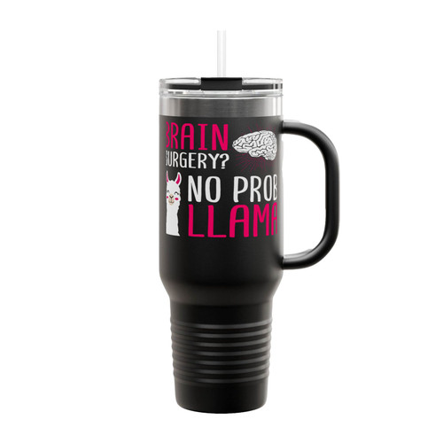 Brain Surgery No Prob Llama Insulated Travel Mug