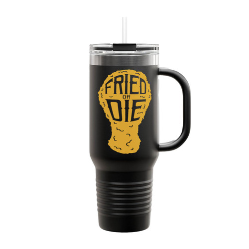 Fried Or Die Fried Chicken Insulated Travel Mug