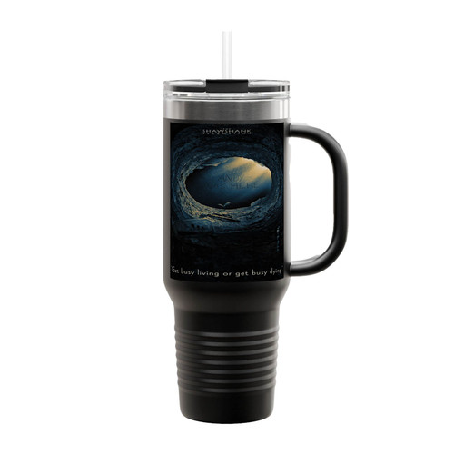 Get Busy Living Or Get Busy Dying Insulated Travel Mug