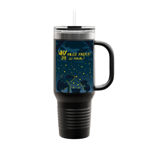 Grave Of The Fireflies Why Must Firelies Die So Young Insulated Travel Mug