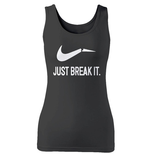 High quality print of this slim fit just break it women tank top will turn heads. And bystanders won't be disappointed - the racerback cut looks good one any woman's shoulders.