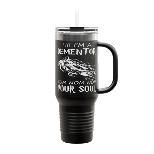 Hi I'm A Dementor Nom Nom Nom Your Soul 1 Insulated Travel Mug