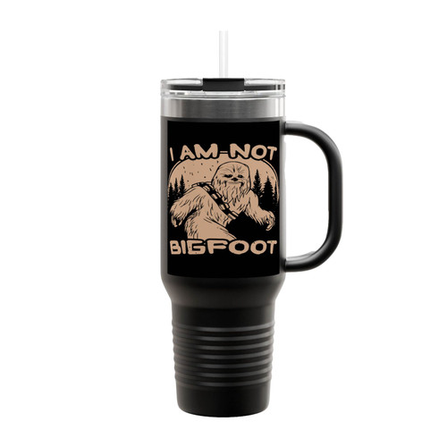 I Am Not Big Foot Insulated Travel Mug