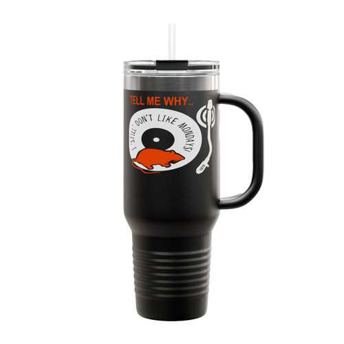 I Don't Like Mondays Insulated Travel Mug