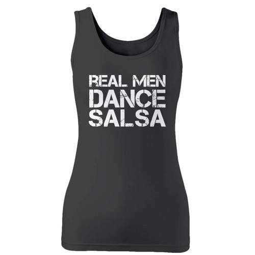 High quality print of this slim fit real men dance salsa women tank top will turn heads. And bystanders won't be disappointed - the racerback cut looks good one any woman's shoulders.