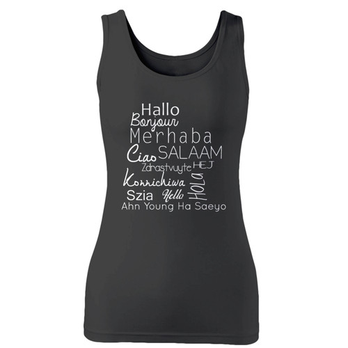 High quality print of this slim fit world languages hello custom women tank top will turn heads. And bystanders won't be disappointed - the racerback cut looks good one any woman's shoulders.