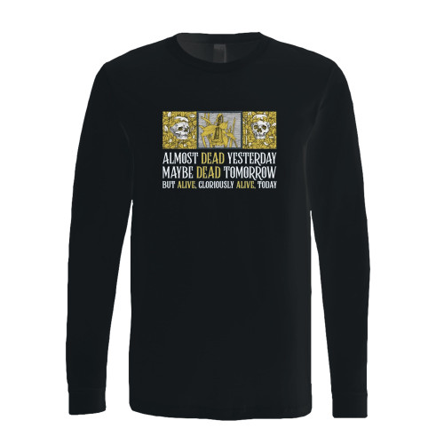 This classic fit almost dead yesterday long sleeve shirt is casually elegant and very comfortable. With fine quality print to make one stand out, it's a perfect fit for every occasion.