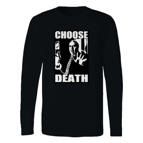 This classic fit budd dwyer choose death long sleeve shirt is casually elegant and very comfortable. With fine quality print to make one stand out, it's a perfect fit for every occasion.