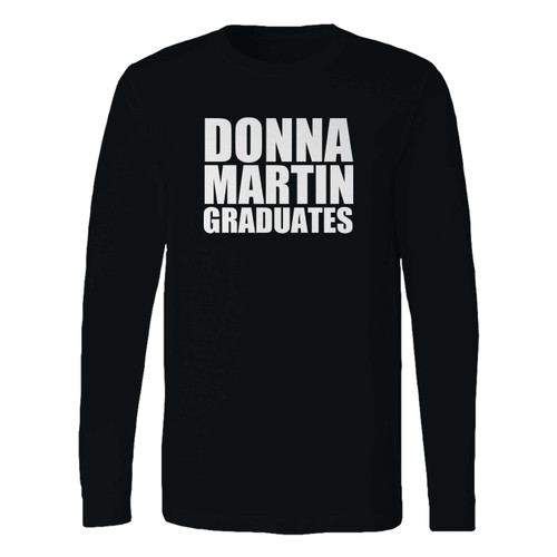 This classic fit donna martin graduates long sleeve shirt is casually elegant and very comfortable. With fine quality print to make one stand out, it's a perfect fit for every occasion.