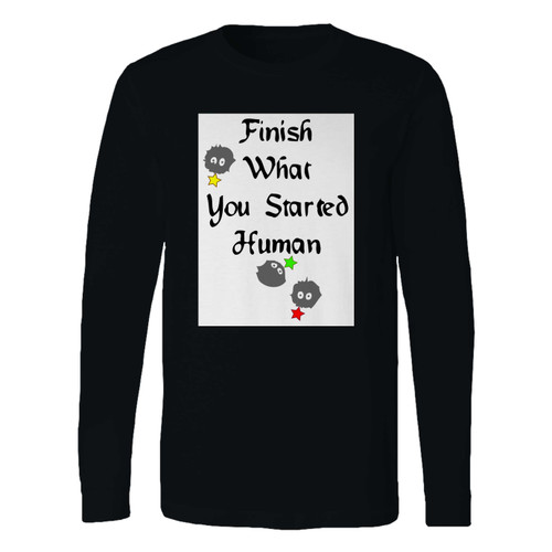This classic fit finish what you started human long sleeve shirt is casually elegant and very comfortable. With fine quality print to make one stand out, it's a perfect fit for every occasion.